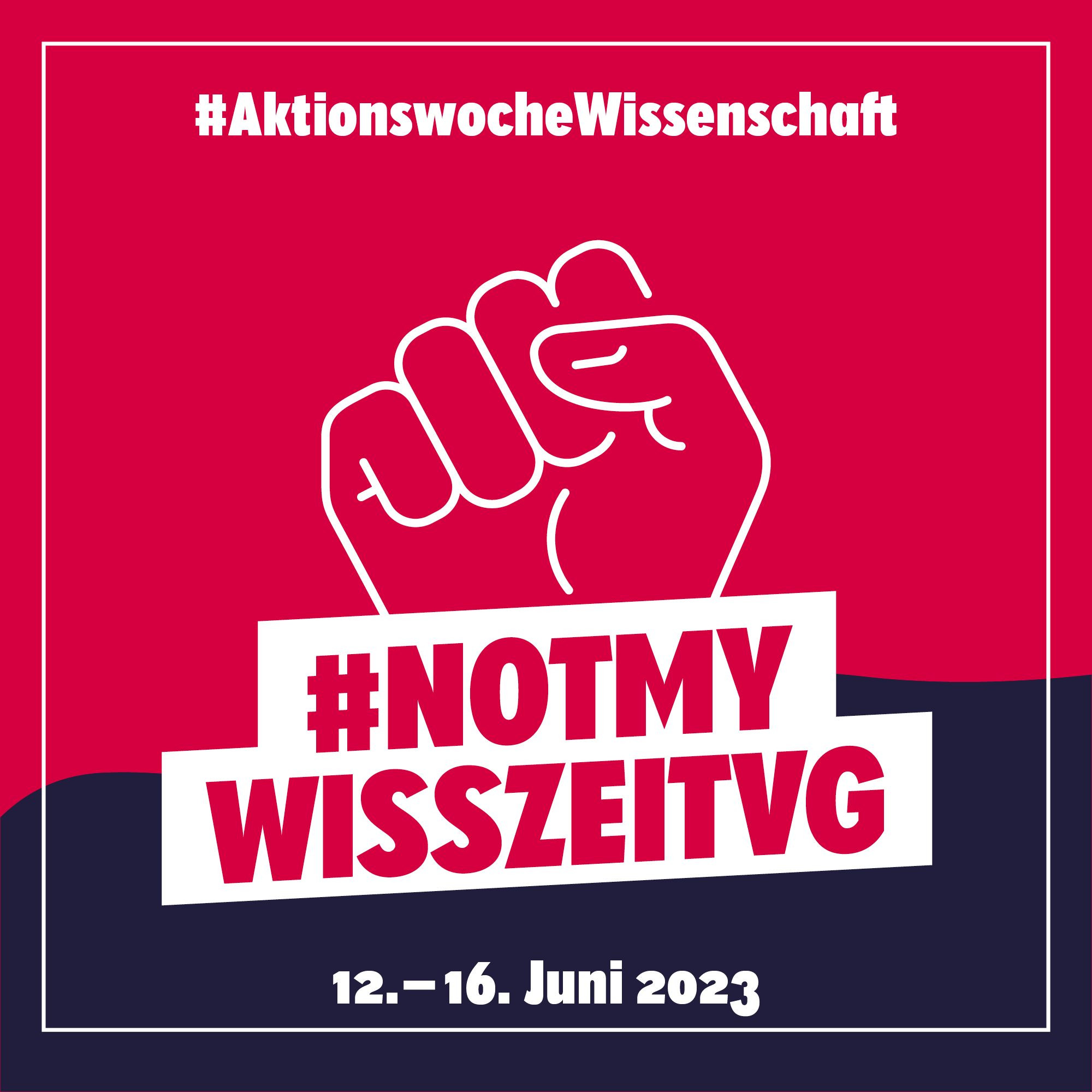 #AktionswocheWissenschaft: Action Week around the proposed #WissZeitVG reform