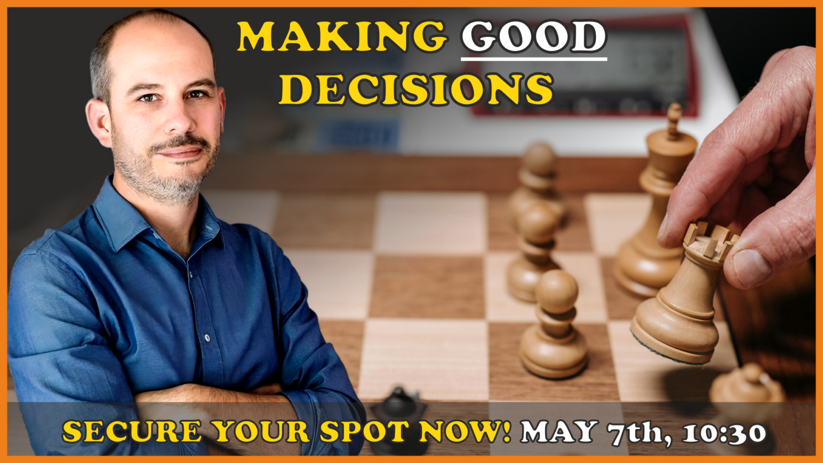 Making Good Decisions – webinar Making Good Decisions – webinar